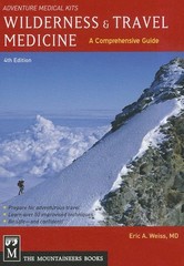 Wilderness & Travel Medicine: A Comprehensive Guide, 4th Edition by Weiss