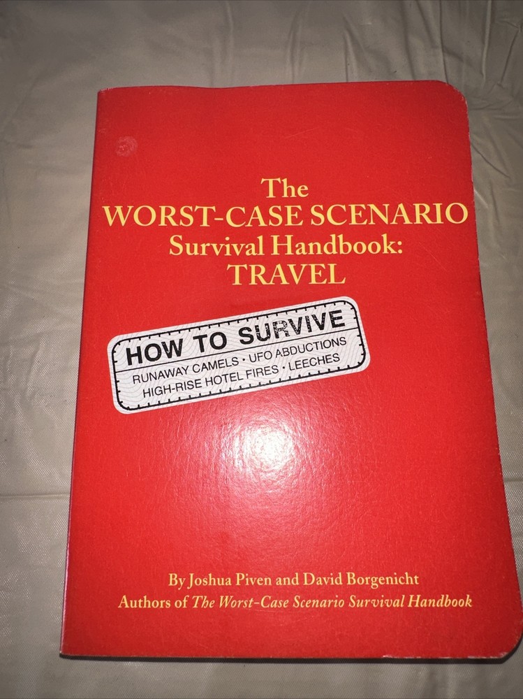 The Worst Case Scenario Survival Handbook: Travel By Joshua Piven,David Borgeni
