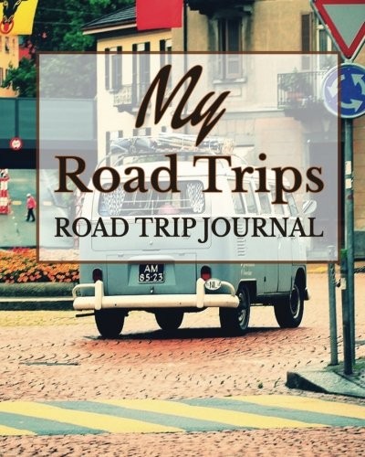 MY ROAD TRIPS ( ROAD TRIP JOURNAL ) (THE JOURNAL & PLANNER By Peter James *NEW*
