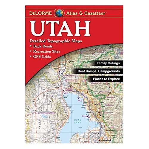 Utah Atlas & Gazetteer (6th Edition) by DeLorme