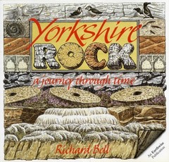 Yorkshire Rock A Journey Through Time by Richard L. Bell (Paperback Book)