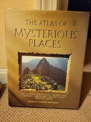 The Atlas of Mysterious Places Hardcover Book by Jennifer Westwood Sacred Sites