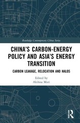 Chinas Carbon-Energy Policy and Asias Energy Transition: Carbon Leakage, Relocat