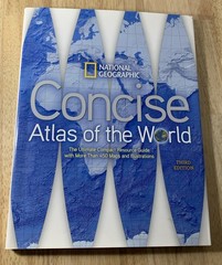 National Geographic Concise Atlas of the World, Third Edition: The Ultimate