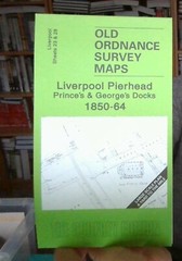 MAP OF Liverpool Pierhead, Prince’s and George’s Docks 1850-64 NEW 9781841519111