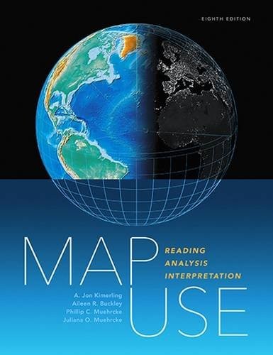 MAP USE: READING, ANALYSIS, INTERPRETATION By A. Jon Kimerling & Aileen R. VG