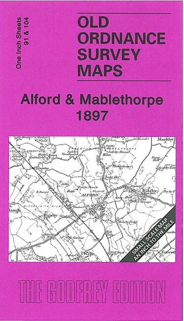 Alford & Mablethorpe 1897 One Inch Sheets 91 & 104 by Barrie Trinder