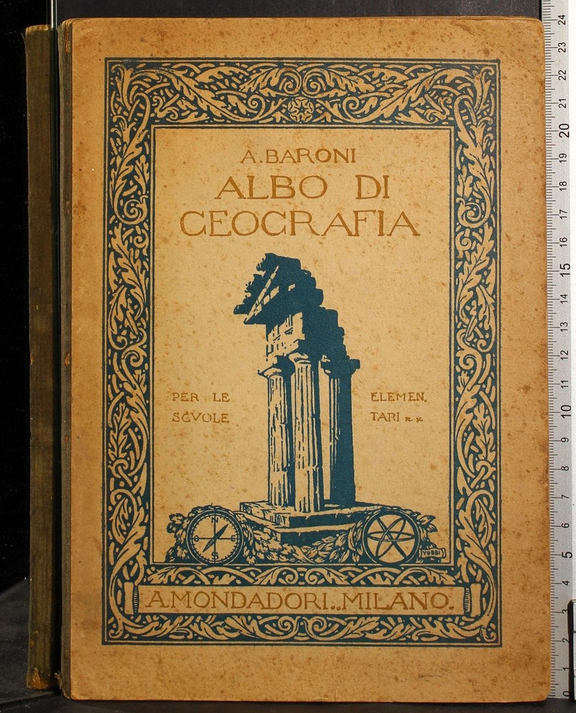 ALBO DI GEOGRAFIA PER LE SCUOLE ELEMENTARI. AUGUSTO BARONI. MONDADORI.
