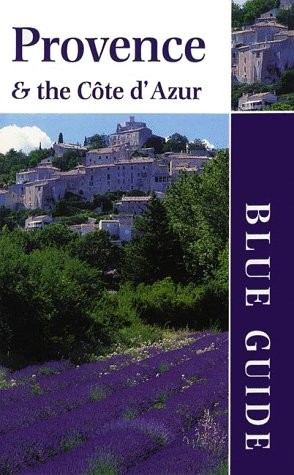 BLUE GUIDE PROVENCE & THE COTE D’AZUR By Paul Stirton *Excellent Condition*