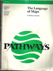 LANGUAGE OF MAPS (PATHWAYS IN GEOGRAPHY SERIES, TITLE NO. By Philip Gersmehl
