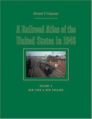 Railroad Atlas of the United States in 1946: Volume 2: New York & New England b