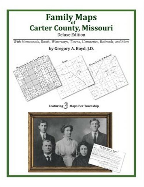 Family Maps of Carter County, Missouri (Paperback or Softback)