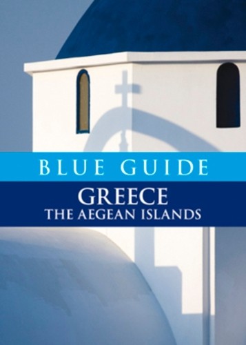 Blue Guide Greece the Aegean Islands, Nigel McGilchrist