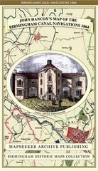 John Hancox’s Map of the Birmingham Canal Navigations 1864 by John Hancox Folded
