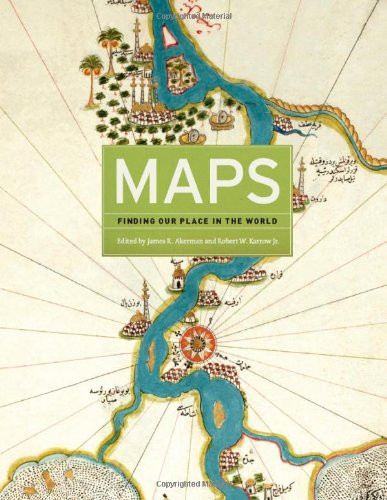 Maps ? Finding Our Place in the World – Akerman, James R