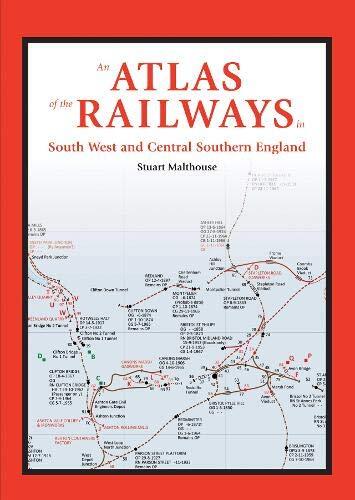 An Atlas of the Railways in South West and Central Southern England, , New Book