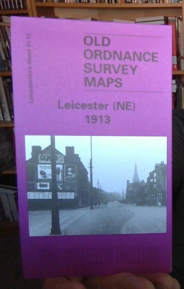 MAP OF Leicester (NE) 1913 Leicestershire Sheet 31.11 NEW 9780850540673