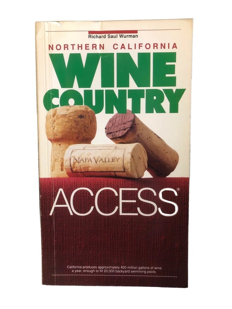 Access Travel Guides: Wine Country Access – Northern California by Richard Saul