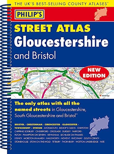 Philip’s Street Atlas Gloucestershire and Bristol by Philip’s Maps Spiral bound