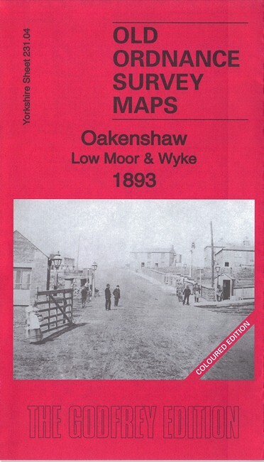 Oakenshaw, Low Moor & Wyke 1893 (Coloured) or 1905 Yorkshire Sheet 231.04