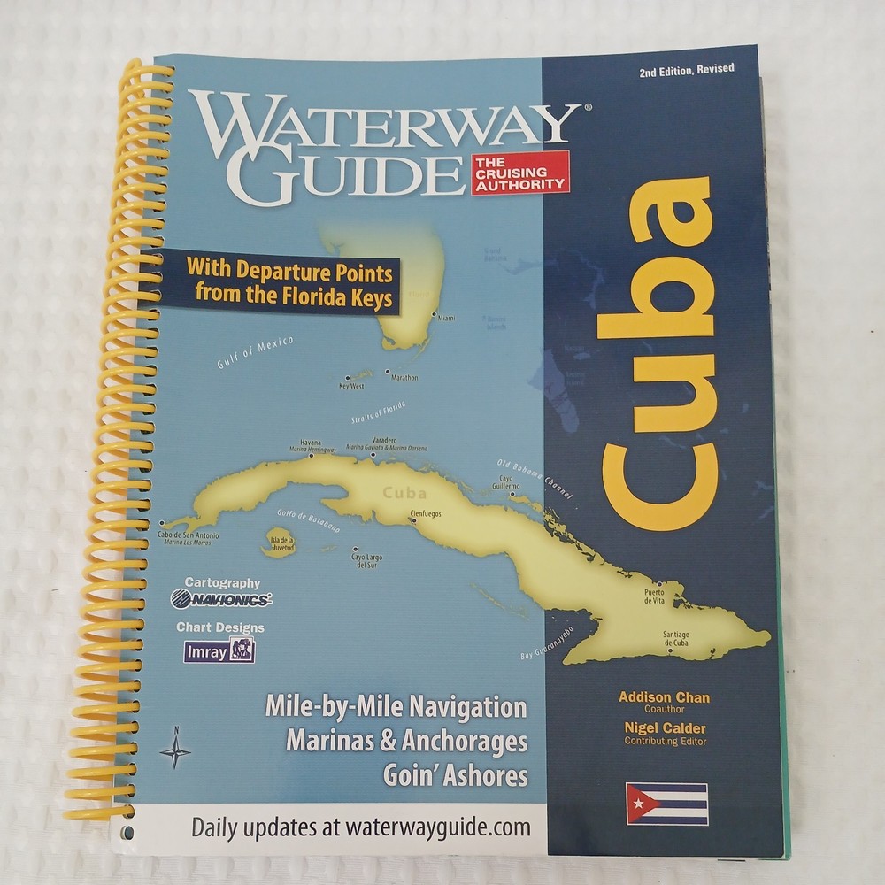 Cuba Waterway Guide The Cruising Authority with Departure Points 2nd edition