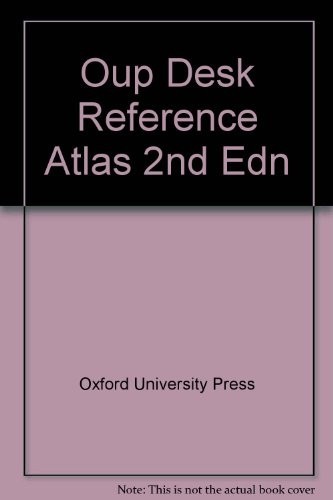 Oup Desk Reference Atlas 2nd Edn, Oxford University Pre
