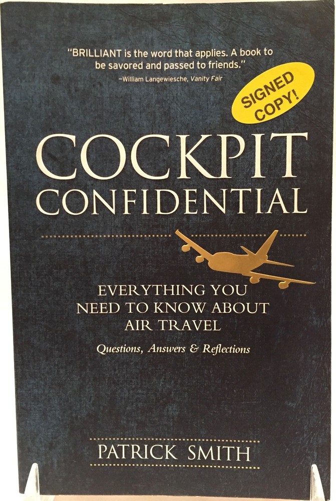 *RARE, SIGNED* Cockpit Confidential by Patrick Smith (2013 Paperback)