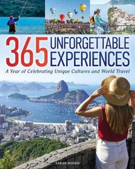 365 Unforgettable Experiences: A Year of Celebrating Unique Cultures and World T