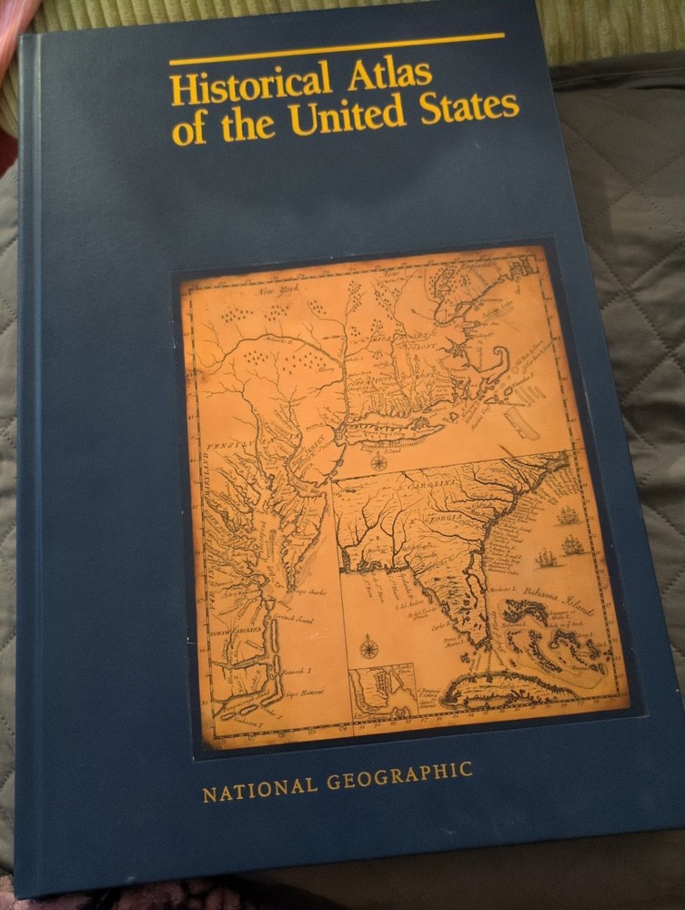 Historical Atlas Of The United States – National Geographic