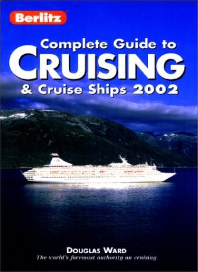 Berlitz Complete Guide to Cruising and Cruise Ships (2002) (Berl