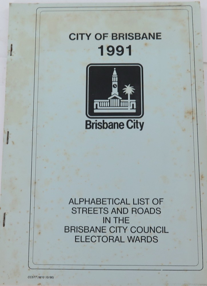 RARE 1991 Brisbane City Council Wards “Alphabetical List of Streets & Roads”