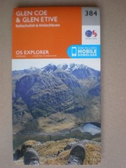 384 GLEN COE & GLEN ETIVE, EXPLORER ORDNANCE SURVEY MAP OS