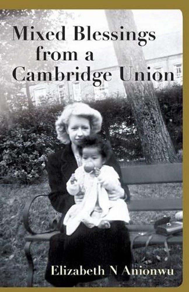 Mixed Blessings from a Cambridge Union by Elizabeth N. Anionwu (English) Paperba