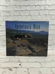 Adirondack High: Images of America’s First Wilderness by Hardie Truesdale, Joann