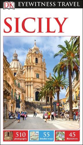 DK Eyewitness Travel Guide Sicily: DK Eyewitness Travel Guid… by DK Eyewitness