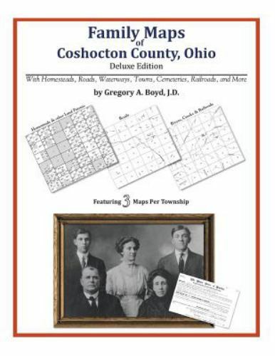 Family Maps of Coshocton County, Ohio by Boyd J. D., Gregory A., Brand New, F…