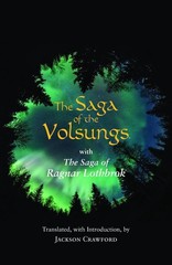 The Saga of the Volsungs: With the Saga of Ragnar Lothbrok by Jackson Crawford (