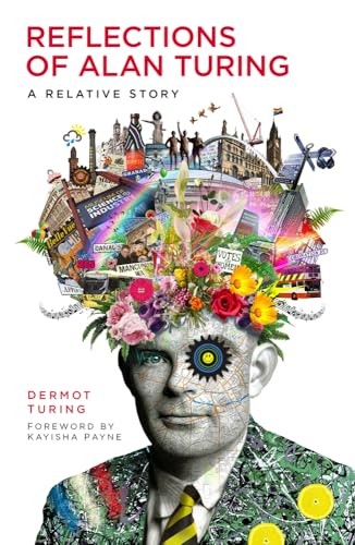 Reflections of Alan Turing: A Relative … by Dermot Turing Paperback / softback