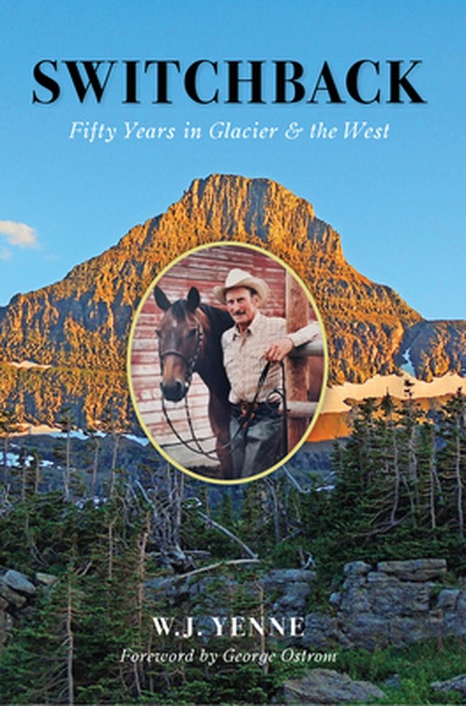 Switchback: Fifty Years in Glacier and the West by W.J. Yenne (English) Paperbac
