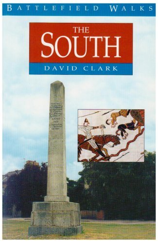 The South (Battlefield Walks) – David Clark – Paperback – New