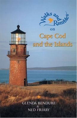 Walks and Rambles on Cape Cod and the Islands: A Nature Lover’s Guide to 35…