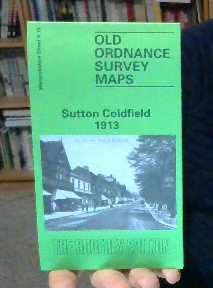 MAP OF Sutton Coldfield 1913 Warwickshire Sheet 4.15 NEW 9780850546156