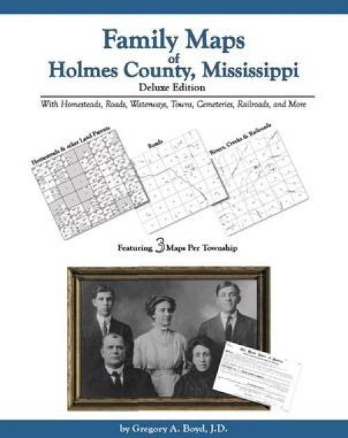 Genealogy Family Maps Holmes County Mississippi