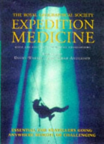 RGS Expedition Medicine By D.A. Warrell, Sarah Anderson
