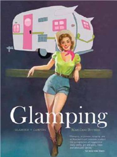 Glamping with MaryJane: Glamour + Camping