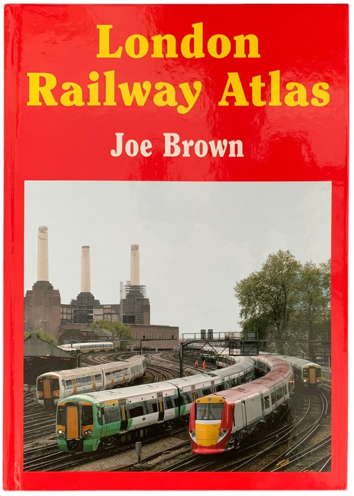 London Railway Atlas Joe Brown