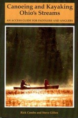 Canoeing and Kayaking Ohio’s Streams: An Access Guide for Paddlers and An – GOOD