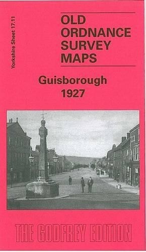 Alan Godfrey Guisborough 1927 (Map) Old O.S. Maps of Yorkshire