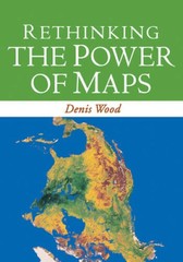 Rethinking the Power of Maps – Paperback By Denis Wood – VERY GOOD