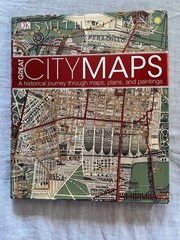 Dk History Changers Ser.: Great City Maps : A Historical Journey Through…